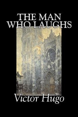 The Man Who Laughs by Victor Hugo, Fiction, Historical, Classics, Literary Paperback Aegypan