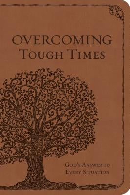 Cover of Ellie Claire Gifts' book "Overcoming Tough Times: God's Answer to Every Situation" with a heartfelt uplifting design.