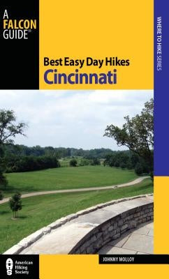 Best Easy Day Hikes Cincinnati Paperback Falcon Press Publishing