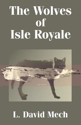 The Wolves of Isle Royale Paperback University Press of the Pacific