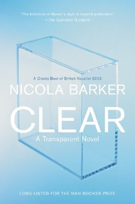 Clear: A Transparent Novel Paperback Ecco Press