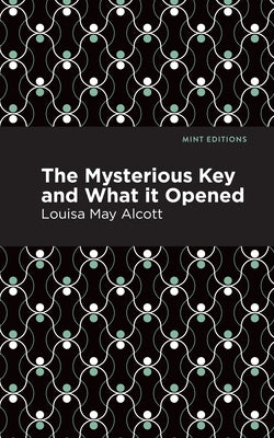 The Mysterious Key and What It Opened Paperback Mint Editions