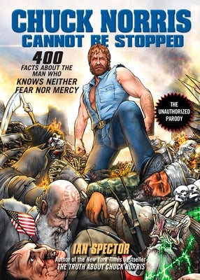 Paperback book cover of "Chuck Norris Cannot Be Stopped" by Penguin Publishing Group, featuring bold text and dynamic design.