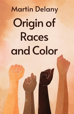 Origin of Races and Color Paperback Paperback Lushena Books