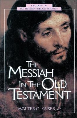 The Messiah in the Old Testament Paperback Zondervan Academic