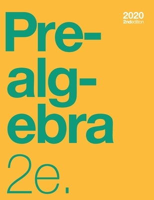 Prealgebra 2e Textbook (2nd Edition) (paperback, b&w) Paperback Independently Published