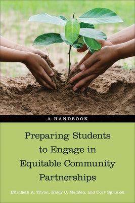 Preparing Students to Engage in Equitable Community Partnerships: A Handbook Paperback Temple University Press