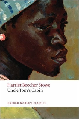 Uncle Tom's Cabin Paperback Oxford University Press, USA