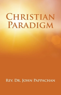 Christian Paradigm Paperback WestBow Press