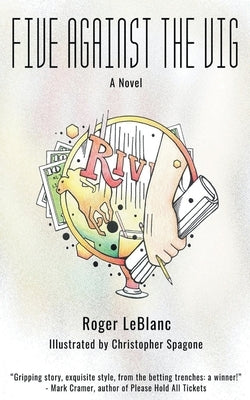 Five Against the Vig Paperback Roger LeBlanc