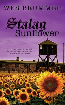 Stalag Sunflower Paperback Wild Rose Press