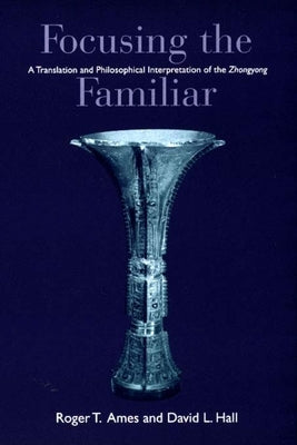 Ames: Focusing the Familiar: Pa Paperback University of Hawaii Press