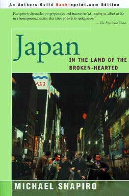 Japan: In the Land of the Broken-Hearted Paperback iUniverse