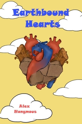 Earthbound Hearts Paperback Independently Published