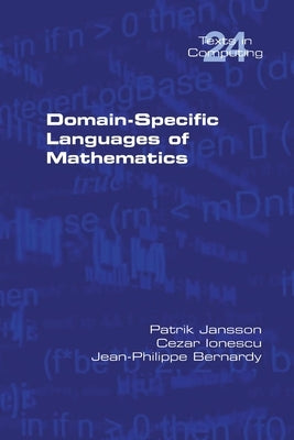Domain-Specific Languages of Mathematics Paperback College Publications