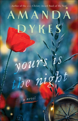 Yours Is the Night Paperback Bethany House Publishers