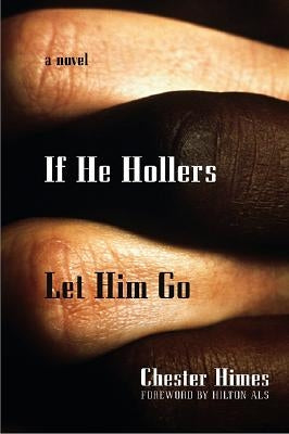 Paperback of "If He Hollers Let Him Go" by Da Capo Press, showing the book cover with title and author details.
