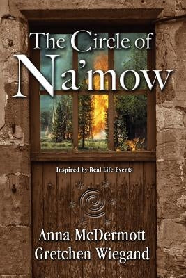 The Circle of Na'mow Paperback Na'mow Enterprises Inc.
