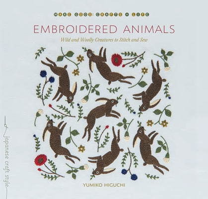 Paperback book cover of "Embroidered Animals" by Roost Books featuring colorful illustrations of wild and woolly creatures.