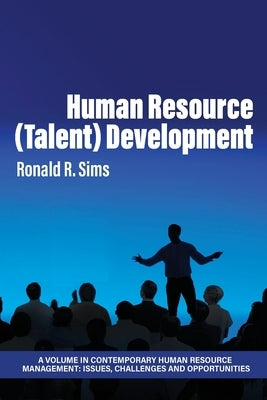 Human Resource (Talent) Development Paperback Information Age Publishing