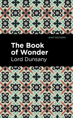The Book of Wonder Paperback Mint Editions