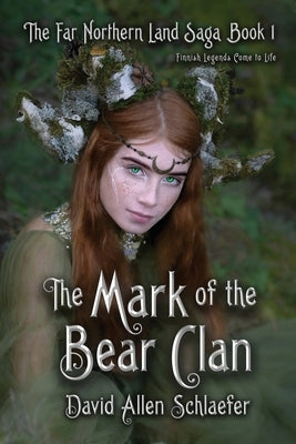 The Mark of the Bear Clan Paperback Dartfrog Books LLC