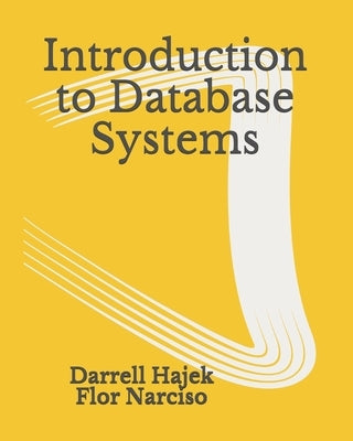 Introduction to Database Systems Paperback Independently Published