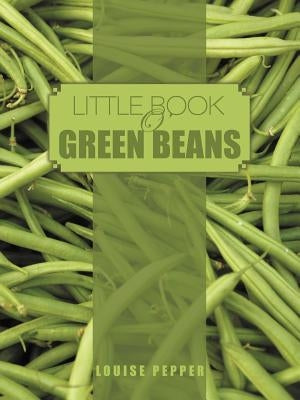 Little Book O'Green Beans Paperback Authorhouse