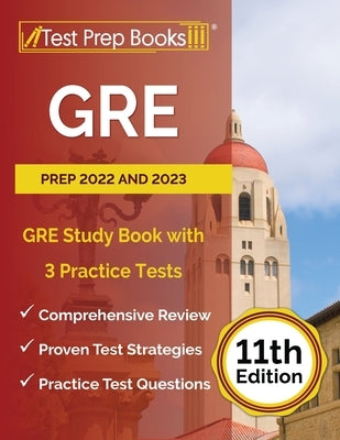 Test Prep Books GRE Prep 2022-2023 paperback study guide with 3 practice tests, designed for GRE preparation and review.