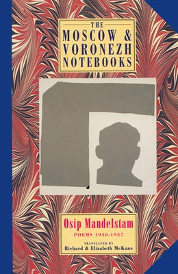 The Moscow & Voronezh Notebooks: Poems 1933-1937 Paperback Bloodaxe Books