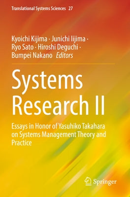 Systems Research II: Essays in Honor of Yasuhiko Takahara on Systems Management Theory and Practice Paperback Springer