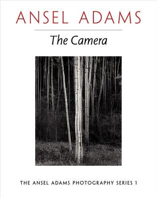 Paperback book titled "The Camera" by Ansel Adams, featuring a cover image with black-and-white photography and vintage camera illustrations.