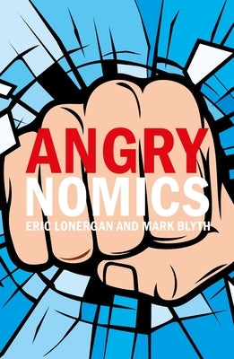 Angrynomics Paperback Agenda Publishing