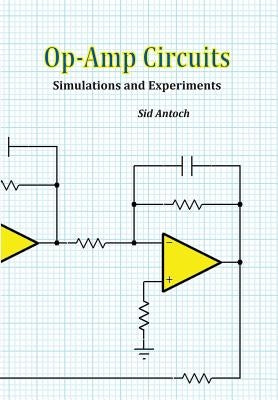 Op-Amp Circuits: Simulations and Experiments Paperback Zap Studio