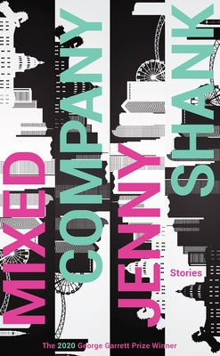 Mixed Company: Stories Texas Review Press