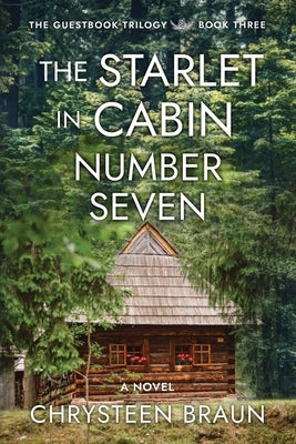 The Starlet in Cabin Number Seven Paperback Marble Creek Press