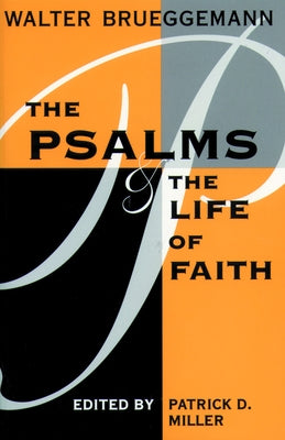 Psalms and Life of Faith Paperback Fortress Press