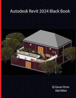 Autodesk Revit 2024 Black Book Paperback Cadcamcae Works