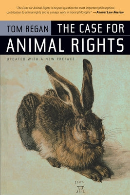 The Case for Animal Rights Paperback University of California Press