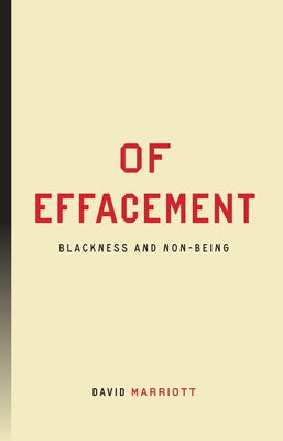 Of Effacement: Blackness and Non-Being Paperback Stanford University Press