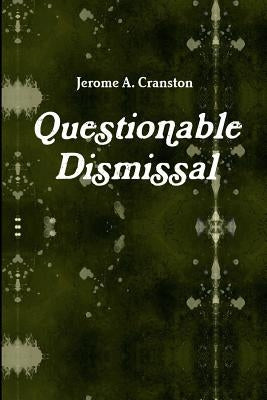 Questionable Dismissal Paperback Lulu.com