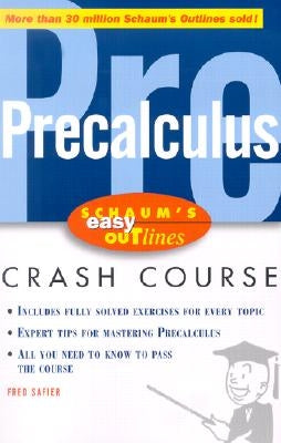 Schaum's Easy Outlines Precalculus: Based on Schaum's Outline of Precalculus Paperback McGraw-Hill Companies