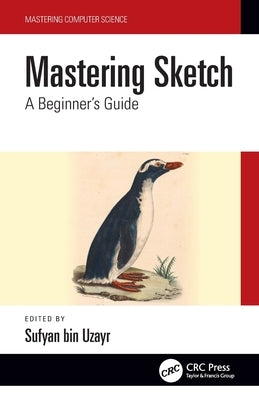 Mastering Sketch: A Beginner's Guide Paperback CRC Press