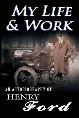 My Life and Work Paperback www.bnpublishing.com