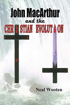 John MacArthur and the Christian Evolution Paperback Mirror Publishing
