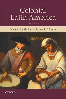 Colonial Latin America Paperback Oxford University Press, USA