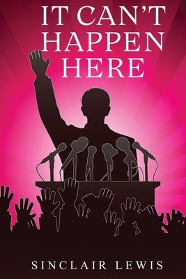 It Can't Happen Here Paperback Classy Publishing