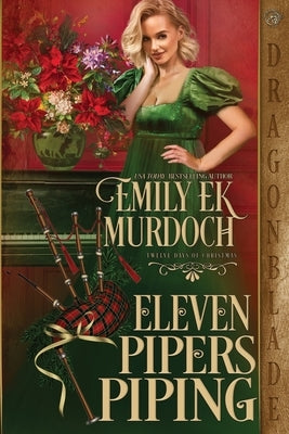Eleven Pipers Piping Paperback Dragonblade Publishing, Inc.