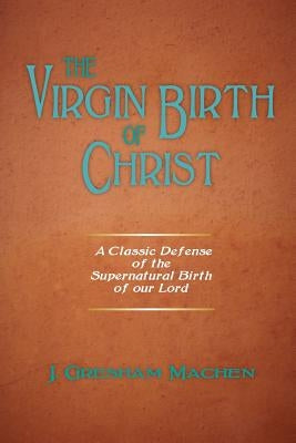The Virgin Birth of Christ Paperback Solid Ground Christian Books