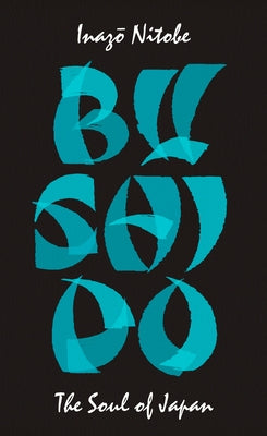Bushido: The Soul of Japan Paperback Penguin Books